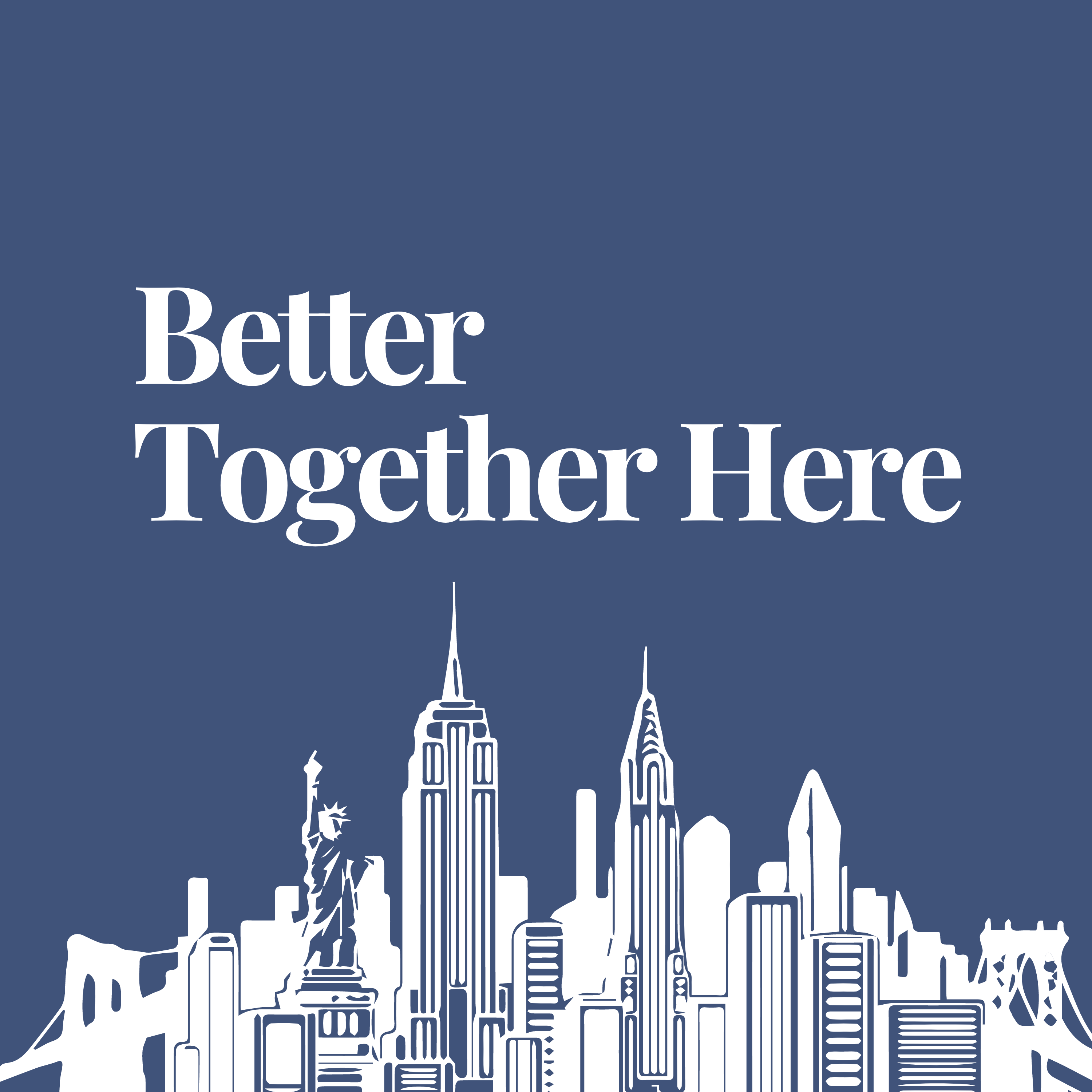 Better Together Here